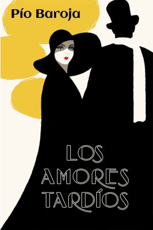 [Agonías de nuestro tiempo 03] • Los Amores Tardios